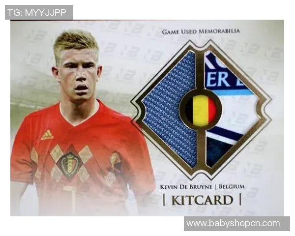 顶级球星卡收藏亮点 德布劳内闪耀足坛成就与价值揭秘